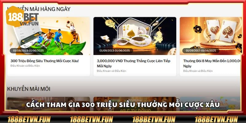 Cách tham gia 300 triệu siêu thưởng mỗi cược xâu