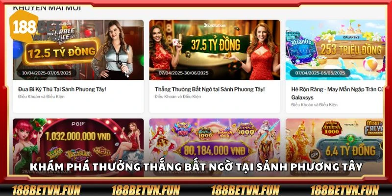 Khám phá thưởng thắng bất ngờ tại sảnh phương Tây