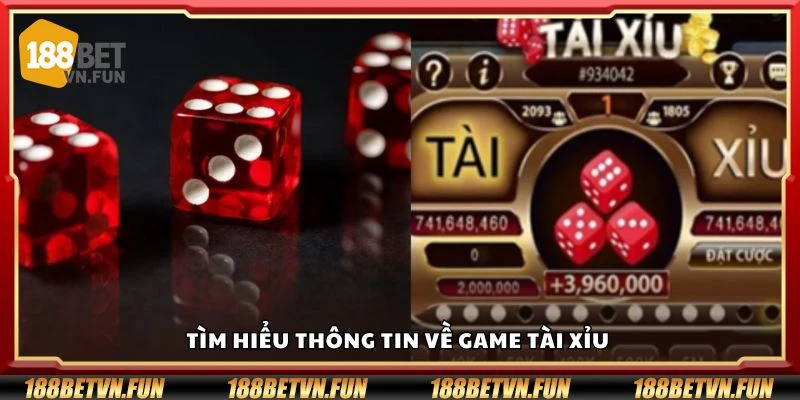 Tìm hiểu thông tin về game tài xỉu 