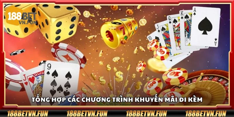 Tổng hợp các chương trình khuyến mãi đi kèm