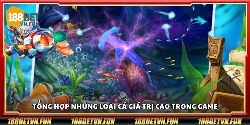 Tổng hợp những loại cá giá trị cao trong game